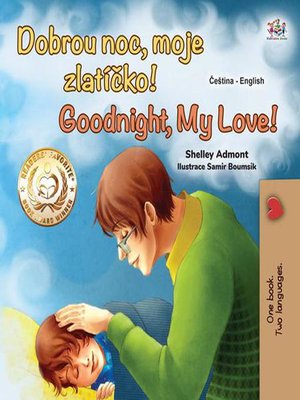 cover image of Dobrou noc, moje zlatíčko! Goodnight, My Love!